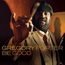 PORTER GREGORY: BE GOOD LP