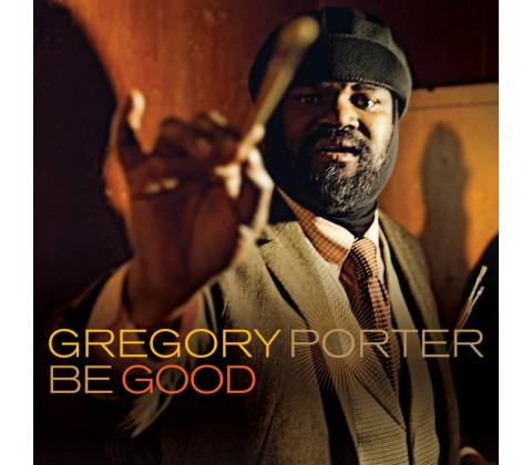 PORTER GREGORY: BE GOOD LP