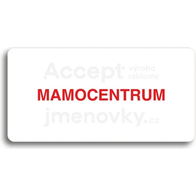 ACCEPT Piktogram MAMOCENTRUM - bílá tabulka - barevný tisk bez rámečku