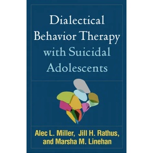 Dialectical Behavior Therapy with Suicidal Adolescents (ISBN: 9781462532056)