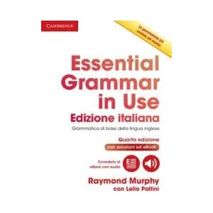 Essential Grammar in Use Book with Answers and Interactive eBook Italian Edition | Raymond Murphy, Lelio Pallini (ISBN: 9781316509029)