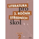 Učebnice Literatura pro 2.ročník SŠ - pracovní sešit - Polášková,Srnská,Štěpánková,Tobolíková