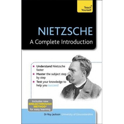 Nietzsche - A Complete Introduction: Teach Yourself Jackson Roy