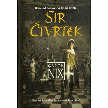 Sir Čtvrtek - Garth Nix