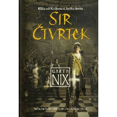 Sir Čtvrtek - Garth Nix