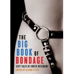 Cleis Press Big Book of Bondage | Alison Tyler