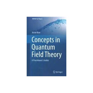 Concepts in Quantum Field Theory | Victor Ilisie (ISBN: 9783319229652)