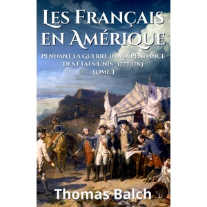 Les Français en Amérique pendant la Guerre de l’indépendance | Balch (2025)