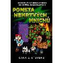 Pomsta nemrtvých mnichů: Neoficiální megakomiks ze světa Minecraftu 2 - Cara J. Stevens