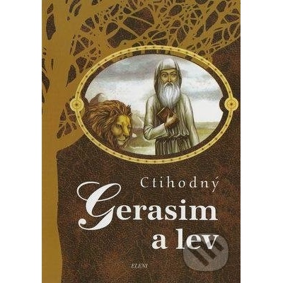 Ctihodný Gerasim a lev Elena Šaková