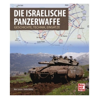Die israelische Panzerwaffe | Marc Lenzin, Stefan Bühler