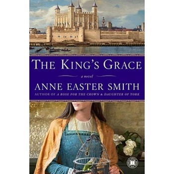 The King's Grace | Anne Easter Smith