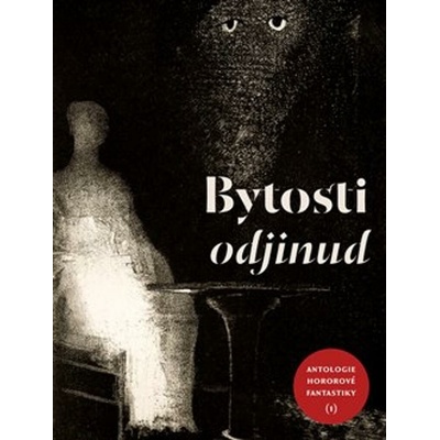 Bytosti odjinud - Antologie hororové fantastiky - různí