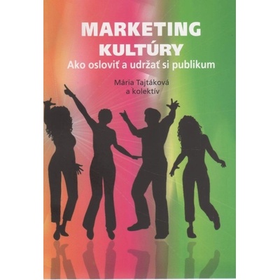 Marketing kultúry - Mária Tajtáková