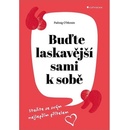 Buďte laskavější sami k sobě