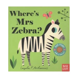 Where's Mrs Zebra? | Ingela Arrhenius (ISBN: 9781788000727)