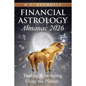 Financial Astrology Almanac 2026 | M. G. Bucholtz (ISBN: 9781997860044)