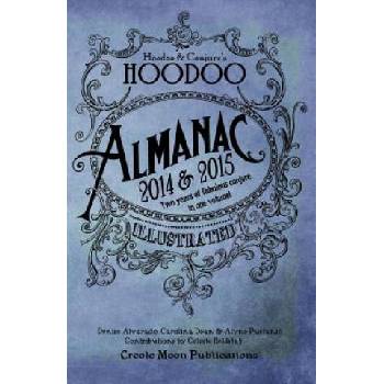 Image 1 of Hoodoo Almanac 2014 & 2015 | Denise Alvarado, Carolina Dean, Alyne Pustanio