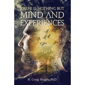 There Is Nothing But Mind and Experiences (ISBN: 9781087885667)