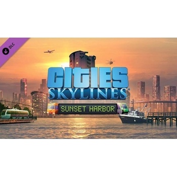 Cities: Skylines - Sunset Harbor