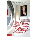 Můj život, moje rodina a Meryl Streepová - Mia March