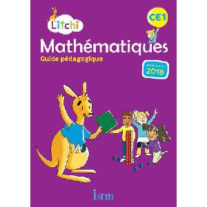 Litchi Mathématiques CE1 - Guide pédagogique - Ed. 2019 | Didier Fritz, Catherine Vilaro (ISBN: 9782017009436)