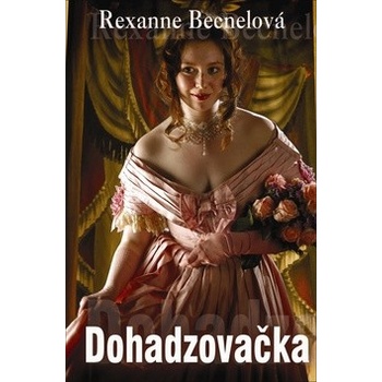 Dohadzovačka Rexanne Becnelová