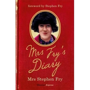 Mrs Fry's Diary | Mrs Stephen Fry (2011)