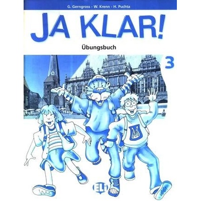 JA KLAR! 3 ÜBUNGSBUCH - GERNGROSS, G., KRENN, W., PUCHTA, H.