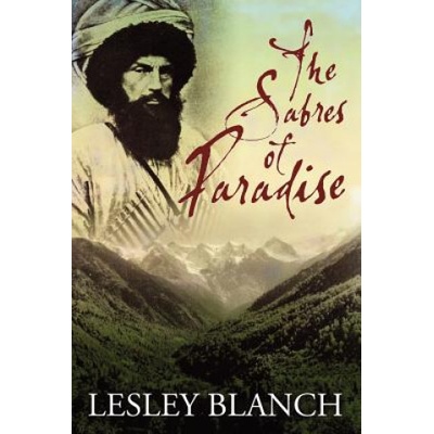 The Sabres of Paradise: Conquest and Vengeance in the Caucasus