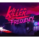 Killer Frequency