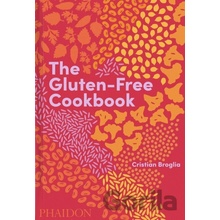 The Gluten-Free Cookbook - Cristian Broglia, Phaidon Press Ltd
