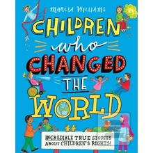 Children Who Changed the World - Marcia Williams