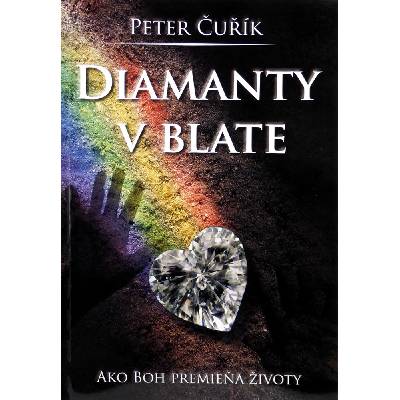 Diamanty v blate - Čuřík Peter