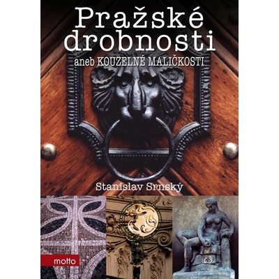 Pražské drobnosti aneb Kouzelné maličkosti - Pavel Srnský
