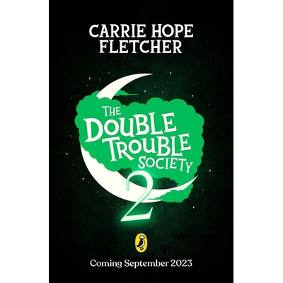 The Double Trouble Society 2 - Carrie Hope Fletcher