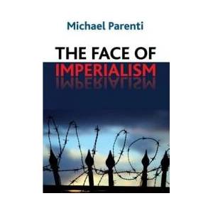 Face of Imperialism | Michael Parenti (ISBN: 9781594519185)