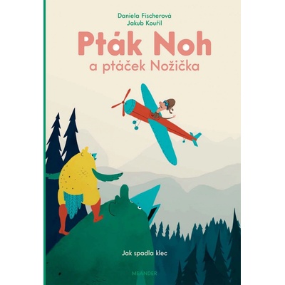 Pták Noh a ptáček Nožička 2 - Jak spadla klec - Ivana Pecháčková