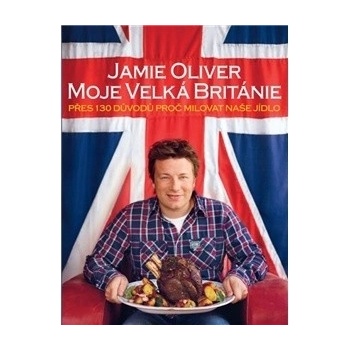 Jamie Oliver - Moje Velká Británie - Jamie Oliver