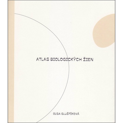 Atlas biologických žien - Oľga Gluštíková