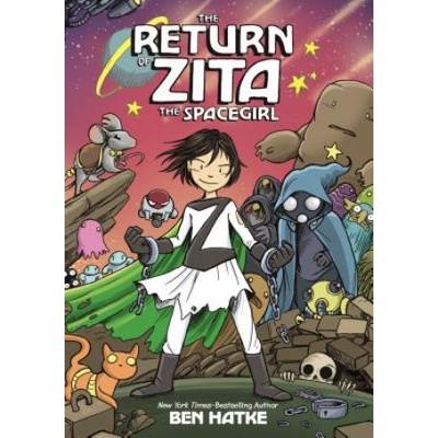 Return of Zita the Spacegirl - Hatke Ben