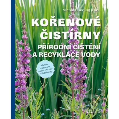 Kořenové čistírny - Přírodní čištění a recyklace vody