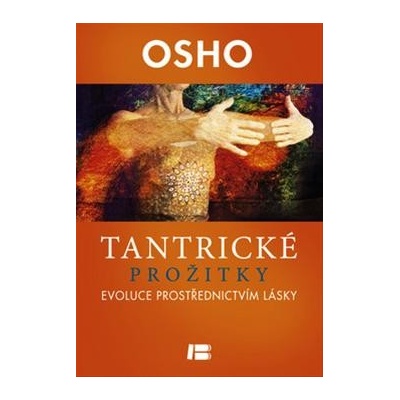 Osho - Tantrické prožitky