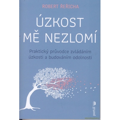 Úzkost mě nezlomí - Robert Řeřicha