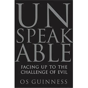 Unspeakable | Os Guinness (ISBN: 9780060833008)
