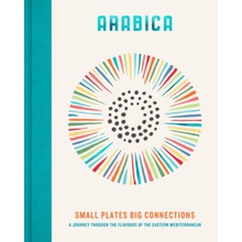 Arabica: Small Plates, Big Connections - James Walters