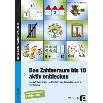 Den Zahlenraum bis 10 aktiv entdecken - Schön, Petra