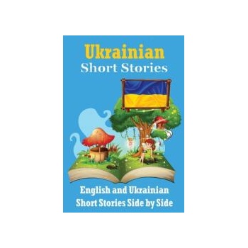 Short Stories in Ukrainian | English and Ukrainian Stories Side by Side