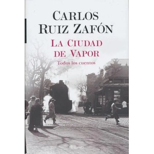 La Ciudad de Vapor | Ruiz Zafón, Carlos (ISBN: 9788408235002)