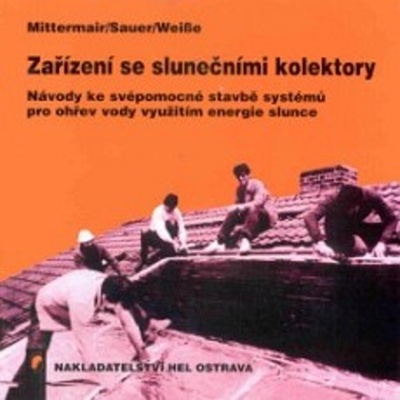 Zařízení se slunečními kolektory - Franz Mittermair, Werner Sauer, Gerhard Weise